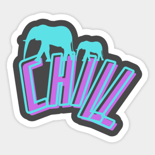 CHILL Sticker